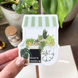 beleaf in yourself sticker